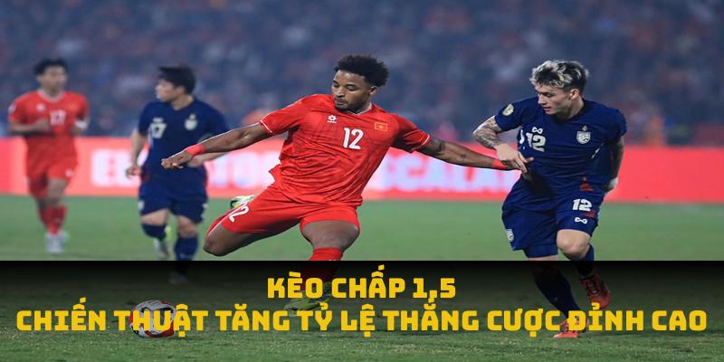 kèo chấp 1.5